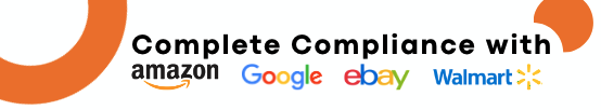 Complete Compliance with Amazon Google Ebay Walmart